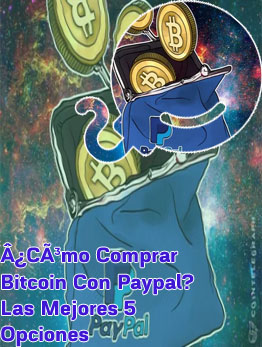 Comprar bitcoins con paypal